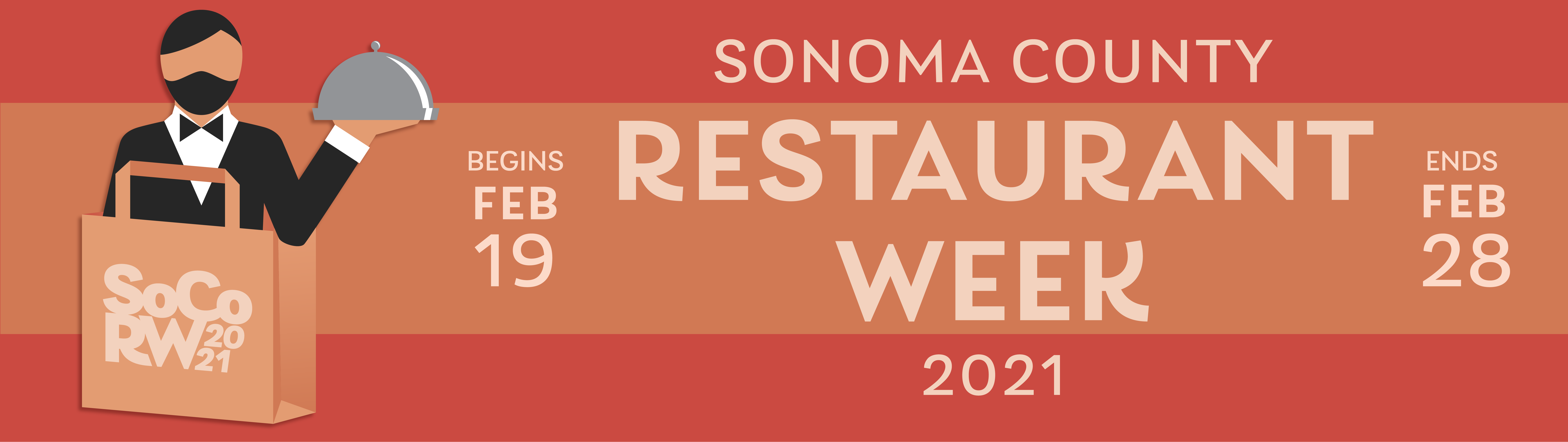 sonoma county restaurant week 2021. Begins February 19th. Ends February 28th. Restaurant week logo of waiter popping out of a take out bag.